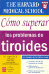 COMO SUPERAR LOS PROBLEMAS DE TIROIDES