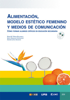 ALIMENTACIÓN, MODELO ESTÉTICO FEMENINO Y MEDIOS DE COMUNICACIÓN