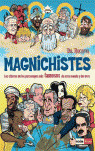 MAGNICHISTES