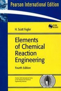 ELEMENTS OF CHEMICAL REACTION ENGINEERING