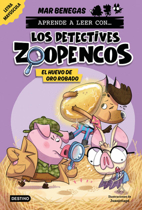HUEVO DE ORO ROBADO, EL (APRENDER A LEER CON  ¡LOS DETECTIVES ZOOPENCOS! 2)