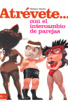 ATREVETE... CON EL INTERCAMBIO DE PAREJAS