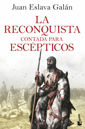 RECONQUISTA CONTADA PARA ESCÉPTICOS, LA