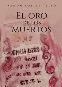 EL ORO DE LOS MUERTOS