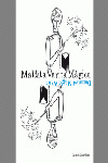 MALDITA VARITA MÁGICA = DAMNED MAGIC WAND