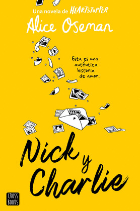 NICK Y CHARLIE (UNA NOVELA DE HEARSTOPPER)