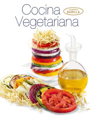 COCINA VEGETARIANA. ACADEMIA BARILLA
