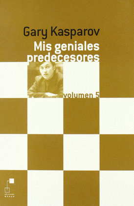 MIS GENIALES PREDECESORES VOL.5