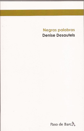 BLACK WORDS. NEGRAS PALABRAS (EDICION BILINGÜE FRANCÉS-CASTELLANO)