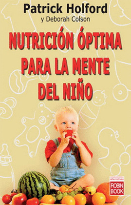 NUTRICIÓN ÓPTIMA PARA LA MENTE DE TU HIJO