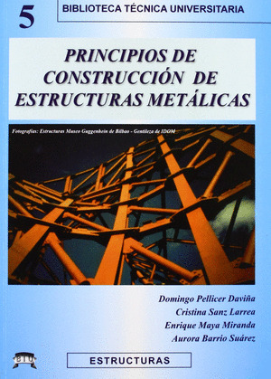 PRINCIPIOS CONSTRUCCION ESTRUCTURAS METALICAS