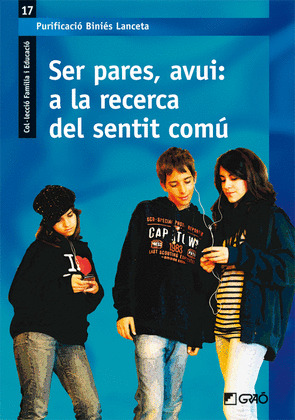 SER PARES, AVUI: A LA RECERCA DEL SENTIT COMÚ