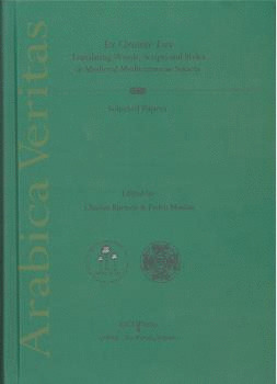 EX ORIENTE LUX TRANSLATING WORDS, SCRIPTS AND STYLES IN MEDIEVAL MEDITERRANEAN S