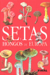 SETAS Y HONGOS DE EUROPA