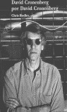 DAVID CRONENBERG POR DAVID CRONENBERG