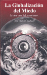 LA GLOBALIZACION DEL MIEDO