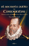 EL SECRETO JUDIO DE CERVANTES