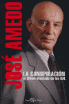 LA CONSPIRACION/EL ULTIMO ATENTADO DE LOS GAL