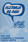 HISTORIA DE AQUI: 1939-1978