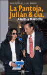 LA PANTOJA, JULIÁN & CÍA  ASALTO A MARBELLA