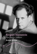 SERGUEI EISENSTEIN. UNA VIDA EN CONFLICTO