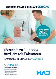 TÉCNICO;A EN CUIDADOS AUXILIARES DE ENFERMERÍA TEMARIO PARTE ESPECIFICA VOLUMEN 2