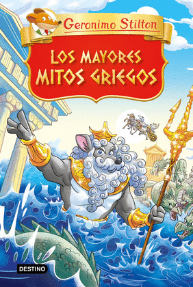 MAYORES MITOS GRIEGOS, LOS (CLÁSICOS GERONIMO STILTON)