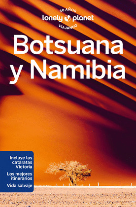 BOTSUANA Y NAMIBIA. GUÍA LONELY PLANET (2024)