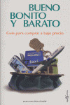 BUENO BONITO Y BARATO