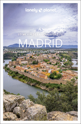 LO MEJOR DE LA COMUNIDAD DE MADRID. GUÍA LONELY PLANET LO MEJOR DE... (2024)