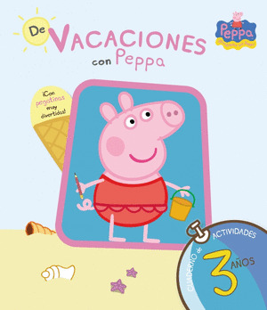 PEPPA PIG. DE VACACIONES CON PEPPA (CUADERNO DE ACTIVIDADES, 3 AÑOS)