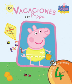PEPPA PIG. CUADERNO DE VACACIONES . - DE VACACIONES CON PEPPA (4 AÑOS)