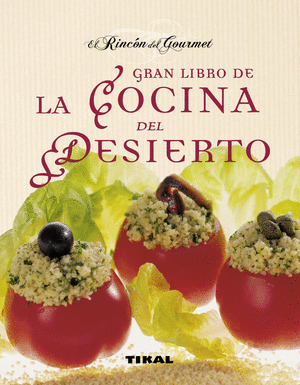 GRAN LIBRO DE LA COCINA DEL DESIERTO, EL