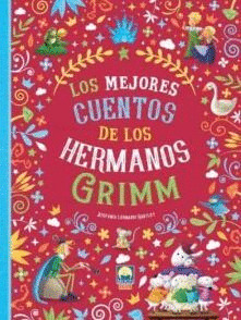 MEJORES CUENTOS DE LOS HERMANOS GRIM, LOS