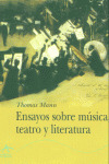 ENSAYOS SOBRE MÚSICA, TEATRO Y LITERATURA