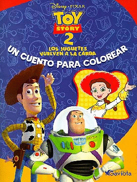 CUENTO PARA COLOREAR. TOY STORY 2. LOS JUGUETES VUELVEN A LA