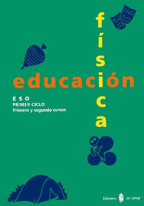 EDUCACION FISICA 1 CICLO ESO - SERBAL