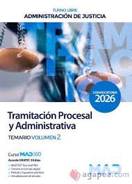 TEMARIO VOLUMEN 2 CUERPO DE TRAMITACIÓN PROCESAL Y ADMINISTRATIVA (TURNO LIBRE)