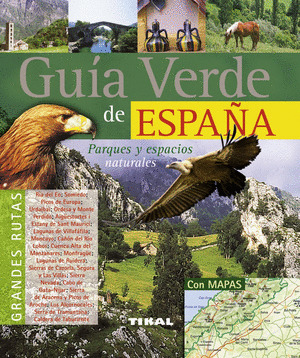 GUIA VERDE DE ESPAÑA: PARQUES Y ESPACIOS NATURALES