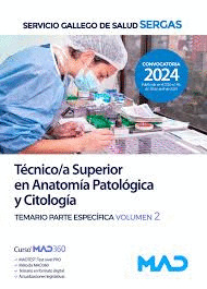 TEMARIO PARTE ESPECIFICA VOLUMEN 2 TECNICO/A SUPERIOR EN ANATOMIA PATOLOGICA Y CITOLOGIA