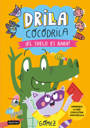 ¡EL SUELO ES BABA! APRENDO A LEER CON LETRA MAYÚSCULA