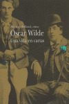 OSCAR WILDE: UNA VIDA EN CARTAS