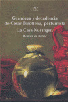 GRANDEZA Y DECADENCIA DE CESAR BIROTTEAU, PERFUMISTA ; LA CASA NUCINGEN