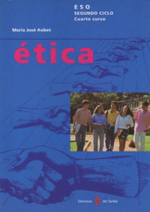 4º E.S.O.-ETICA. LA VIDA MORAL Y LA REFLEXION ETIC