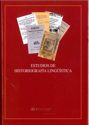 ESTUDIOS DE HISTORIOGRAFÍA LINGÜÍSTICA