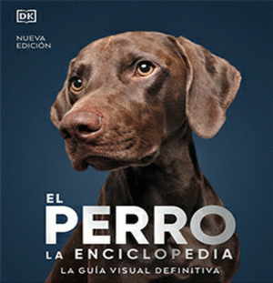 PERRO. LA ENCICLOPEDIA