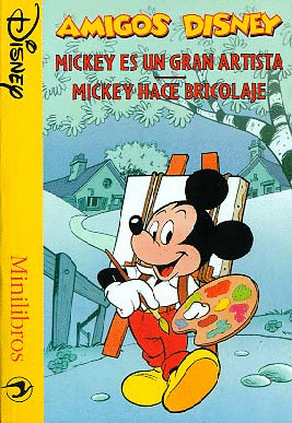 MINILIBROS-MICKEY ES UN GRAN ARTISTA (AMIGOS DISNEY)
