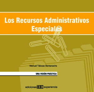 LOS RECURSOS ADMINISTRATIVOS ESPECIALES