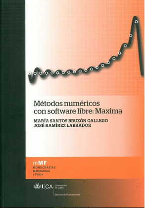 MÉTODOS NUMÉRICOS CON SOFTWARE LIBRE: MAXIMA