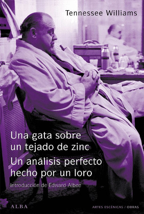 UNA GATA SOBRE UN TEJADO DE ZINC. UN ANALISIS PERFECTO HECHO POR UN LORO